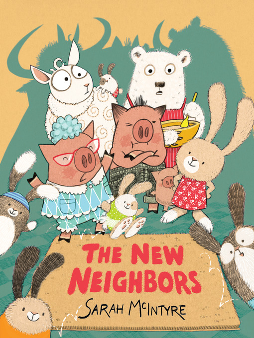 Title details for The New Neighbors by Sarah McIntyre - Available